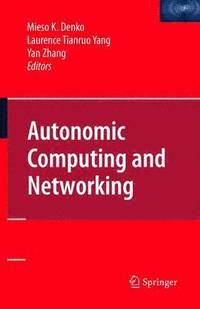 bokomslag Autonomic Computing and Networking