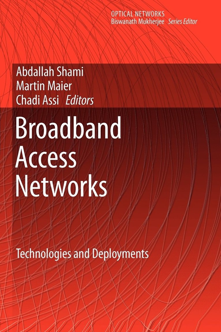 Abdallah Shami, Martin Maier, Chadi Assi - Broadband Access Networks, Häftad
