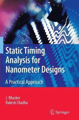 Static Timing Analysis for Nanometer Designs 1