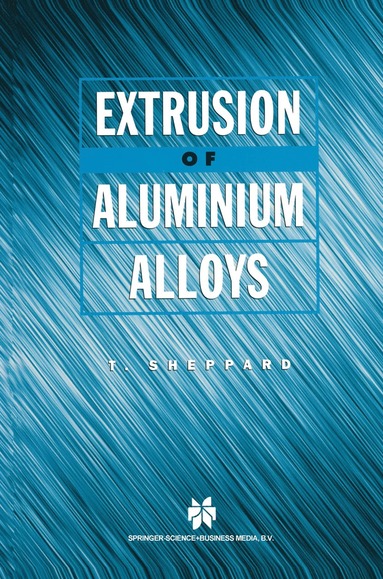 bokomslag Extrusion of Aluminium Alloys