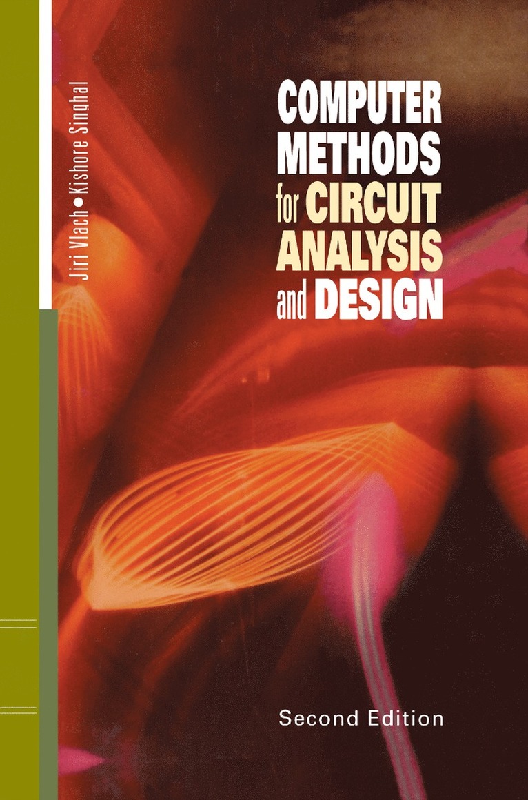 Kishore Singhal, Jiri Vlach - Computer Methods for Circuit Analysis and Design, Häftad