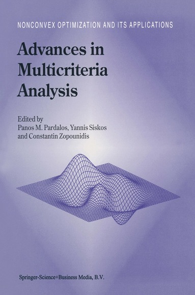 Panos M. Pardalos, Y. Siskos, Constantin Zopounidis - Advances in Multicriteria Analysis, Häftad