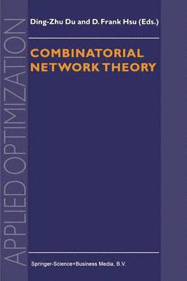 Ding-Zhu Du, F. Hsu - Combinatorial Network Theory, Häftad