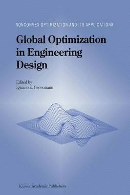 Ignacio E. Grossmann - Global Optimization in Engineering Design, Häftad
