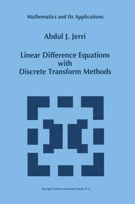 Linear Difference Equations with Discrete Transform Methods 1