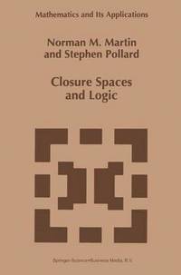 bokomslag Closure Spaces and Logic