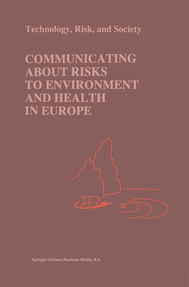 bokomslag Communicating about Risks to Environment and Health in Europe