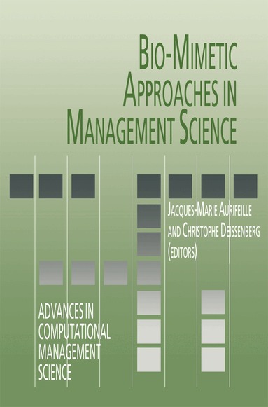Jacques-Marie Aurifeille, Christopher Deissenberg - Bio-Mimetic Approaches in Management Science, Häftad