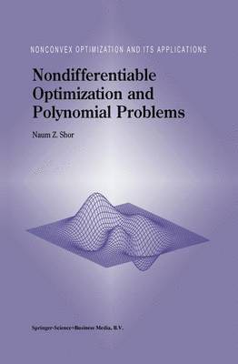 Nondifferentiable Optimization and Polynomial Problems 1