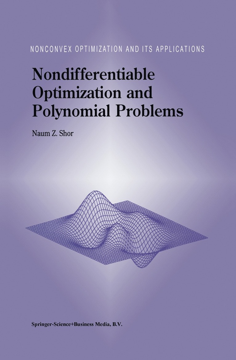 N.Z. Shor, N. Z. Shor - Nondifferentiable Optimization and Polynomial Problems, Häftad