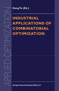 bokomslag Industrial Applications of Combinatorial Optimization