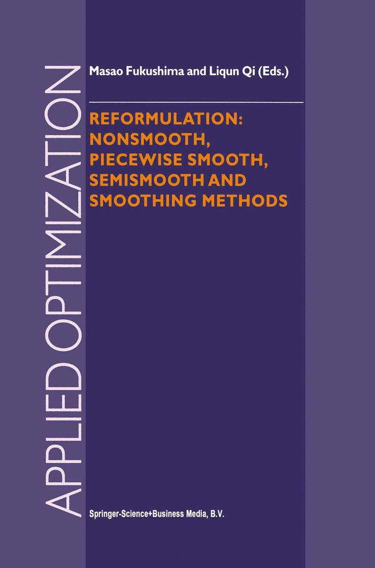 Reformulation: Nonsmooth, Piecewise Smooth, Semismooth and Smoothing Methods 1