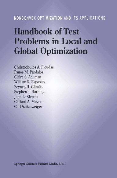Christodoulos A. Floudas, Panos M. Pardalos, Claire Adjiman, William R. Esposito, Zeynep H. Gümüs, Stephen T. Harding, John L. Klepeis, Clifford A. Meyer, Carl A. Schweiger - Handbook of Test Problems in Local and Global Optimization, Häftad