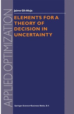 bokomslag Elements for a Theory of Decision in Uncertainty
