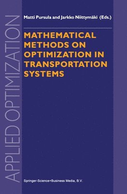 Mathematical Methods on Optimization in Transportation Systems 1