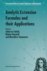 bokomslag Analytic Extension Formulas and their Applications