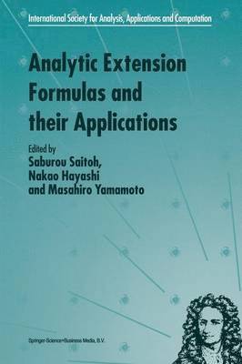 bokomslag Analytic Extension Formulas and their Applications