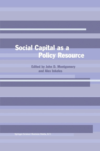 John D. Montgomery, Alex Inkeles - Social Capital as a Policy Resource, Häftad