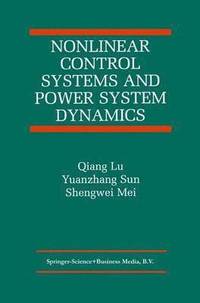 bokomslag Nonlinear Control Systems and Power System Dynamics