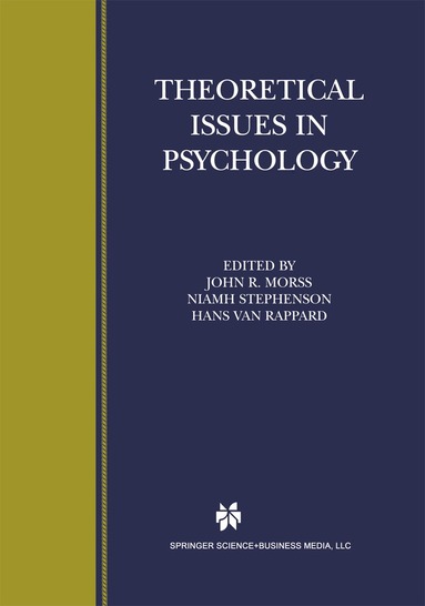 John R. Morss, Niamh Stephenson, Hans van Rappard - Theoretical Issues in Psychology, Häftad