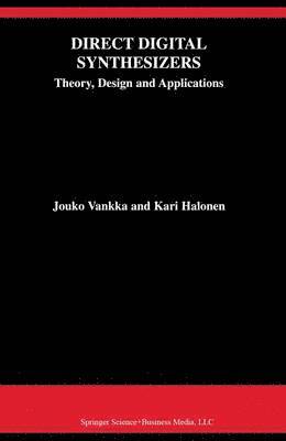 Jouko Vankka, Kari A.I. Halonen, Kari A. I. Halonen - Direct Digital Synthesizers, Häftad