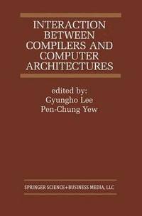 bokomslag Interaction Between Compilers and Computer Architectures