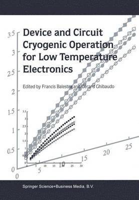 bokomslag Device and Circuit Cryogenic Operation for Low Temperature Electronics