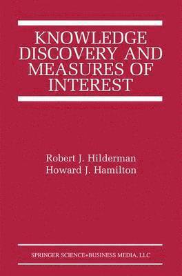 Knowledge Discovery and Measures of Interest 1