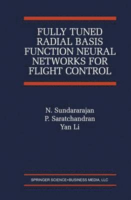 Fully Tuned Radial Basis Function Neural Networks for Flight Control 1