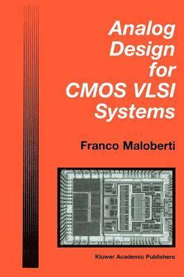 Franco Maloberti - Analog Design for CMOS VLSI Systems, Häftad