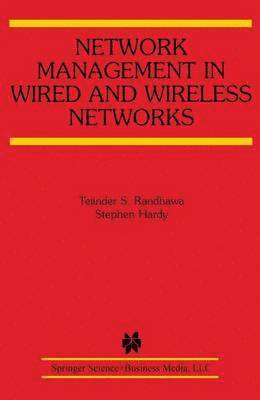 Network Management in Wired and Wireless Networks 1