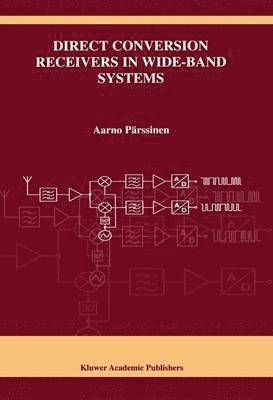 bokomslag Direct Conversion Receivers in Wide-Band Systems