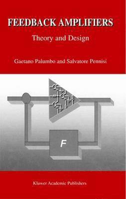 Gaetano Palumbo, Salvatore Pennisi - Feedback Amplifiers, Häftad
