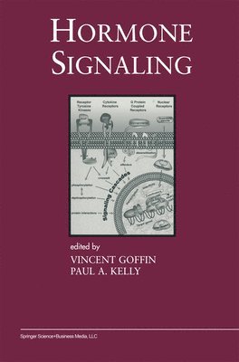 Vincent Goffin, Paul A. Kelly - Hormone Signaling, Häftad