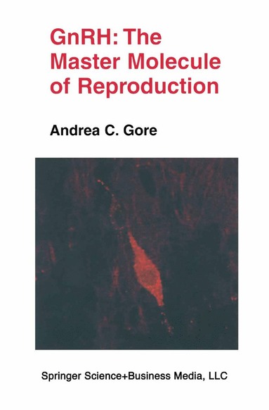 bokomslag GnRH: The Master Molecule of Reproduction