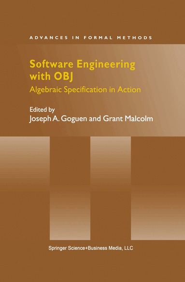 Joseph A. Goguen, Grant Malcolm - Software Engineering with OBJ, Häftad
