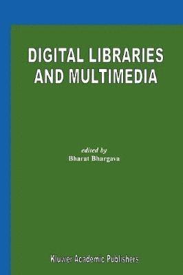 Digital Libraries and Multimedia 1