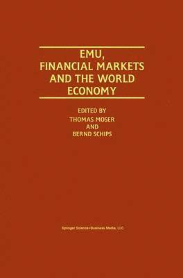 EMU, Financial Markets and the World Economy 1