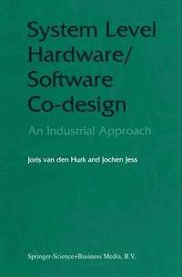 bokomslag System Level Hardware/Software Co-Design
