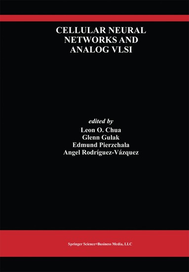 Leon Chua, Glenn Gulak, Edmund Pierzchala, Ángel Rodríguez-Vázquez - Cellular Neural Networks and Analog VLSI, Häftad