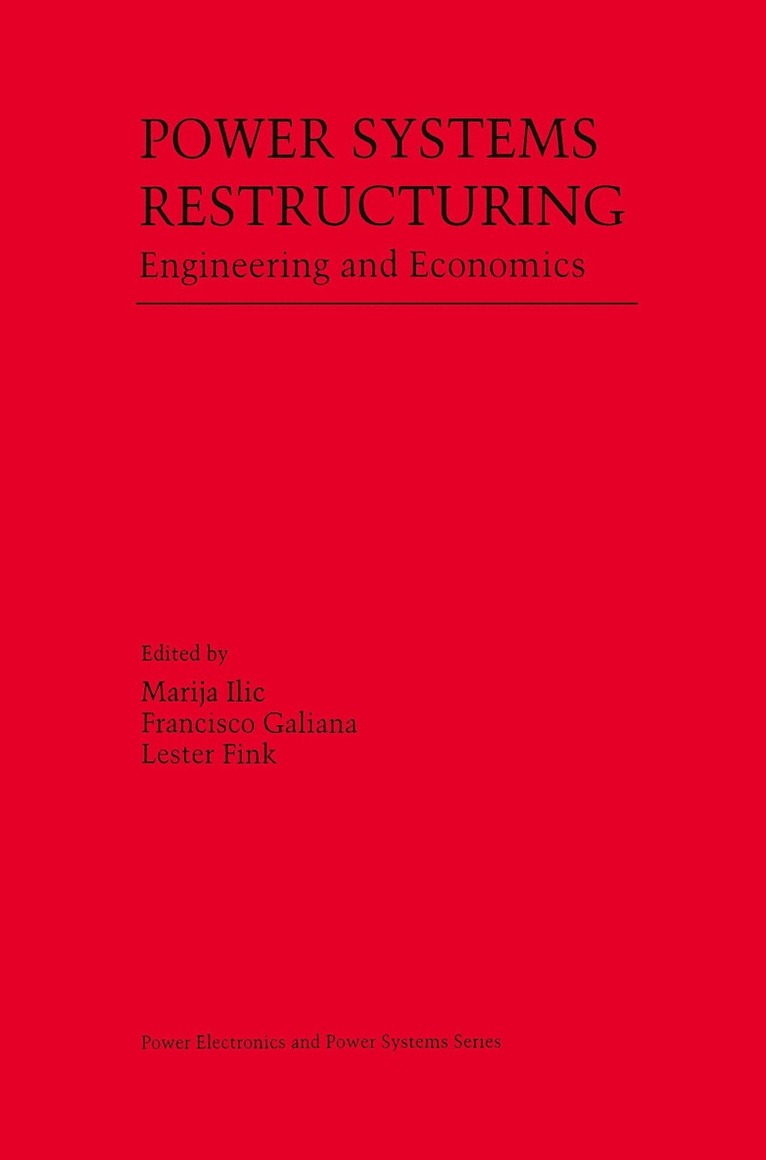 Marija Ilic, Francisco Galiana, Lester Fink, Marija ILIC, Marija D. Ilic - Power Systems Restructuring, Häftad