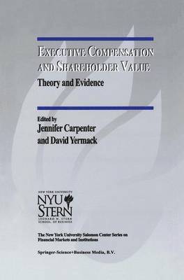 Jennifer Carpenter, D. Yermack - Executive Compensation and Shareholder Value, Häftad