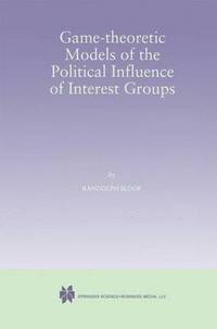 bokomslag Game-Theoretic Models of the Political Influence of Interest Groups