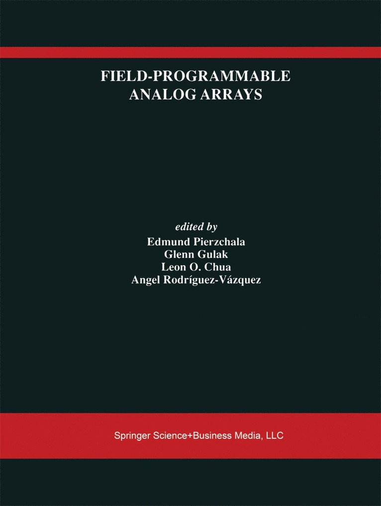 Edmund Pierzchala, Glenn Gulak, Leon Chua, Angel Rodríguez-Vázquez - Field-Programmable Analog Arrays, Häftad