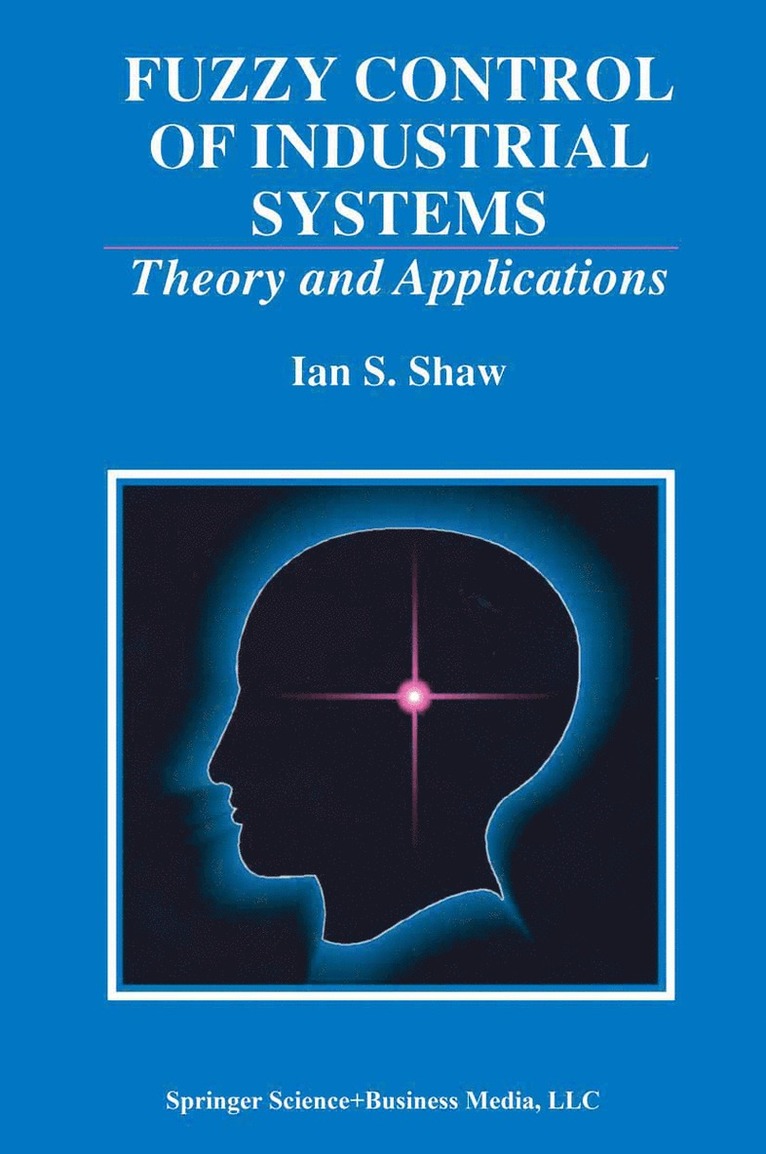 Fuzzy Control of Industrial Systems