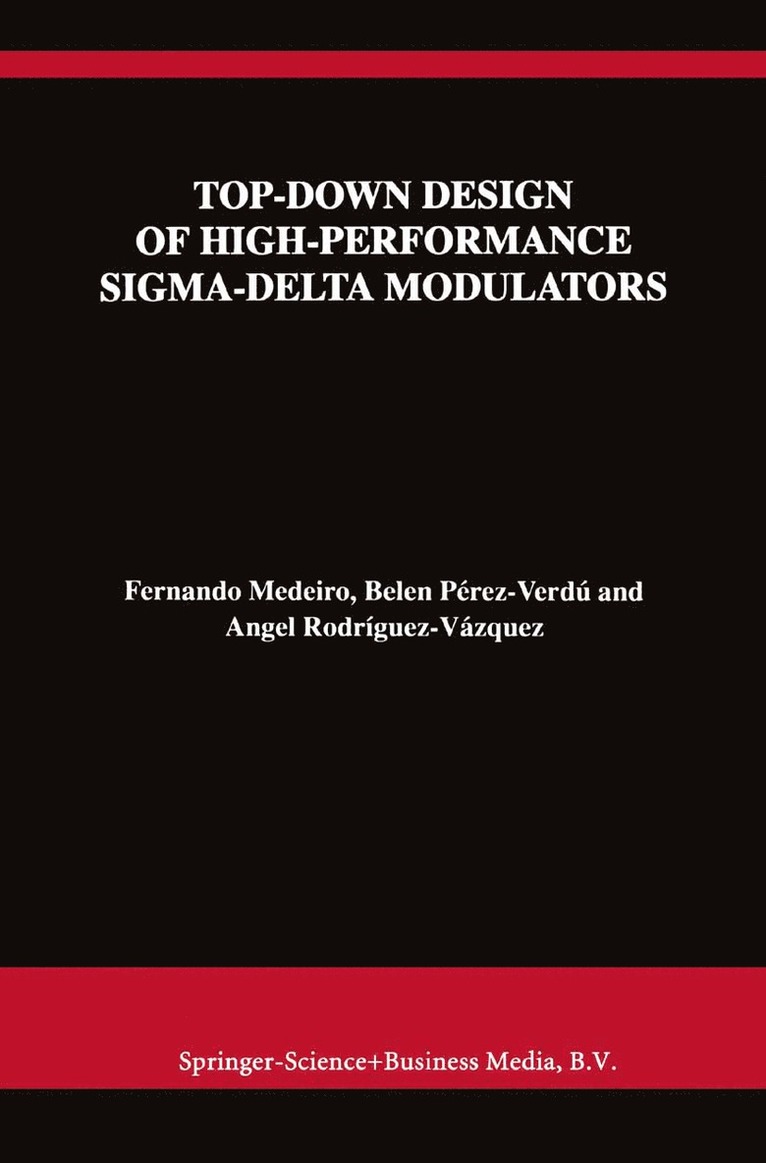 Top-Down Design of High-Performance Sigma-Delta Modulators 1