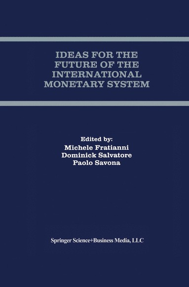 bokomslag Ideas for the Future of the International Monetary System