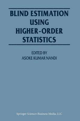 Blind Estimation Using Higher-Order Statistics