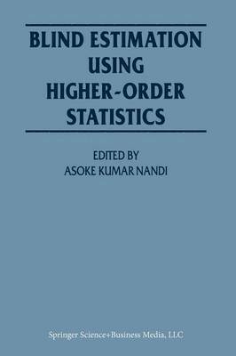 Blind Estimation Using Higher-Order Statistics 1