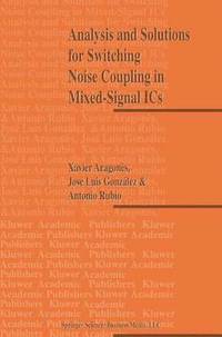 bokomslag Analysis and Solutions for Switching Noise Coupling in Mixed-Signal ICs
